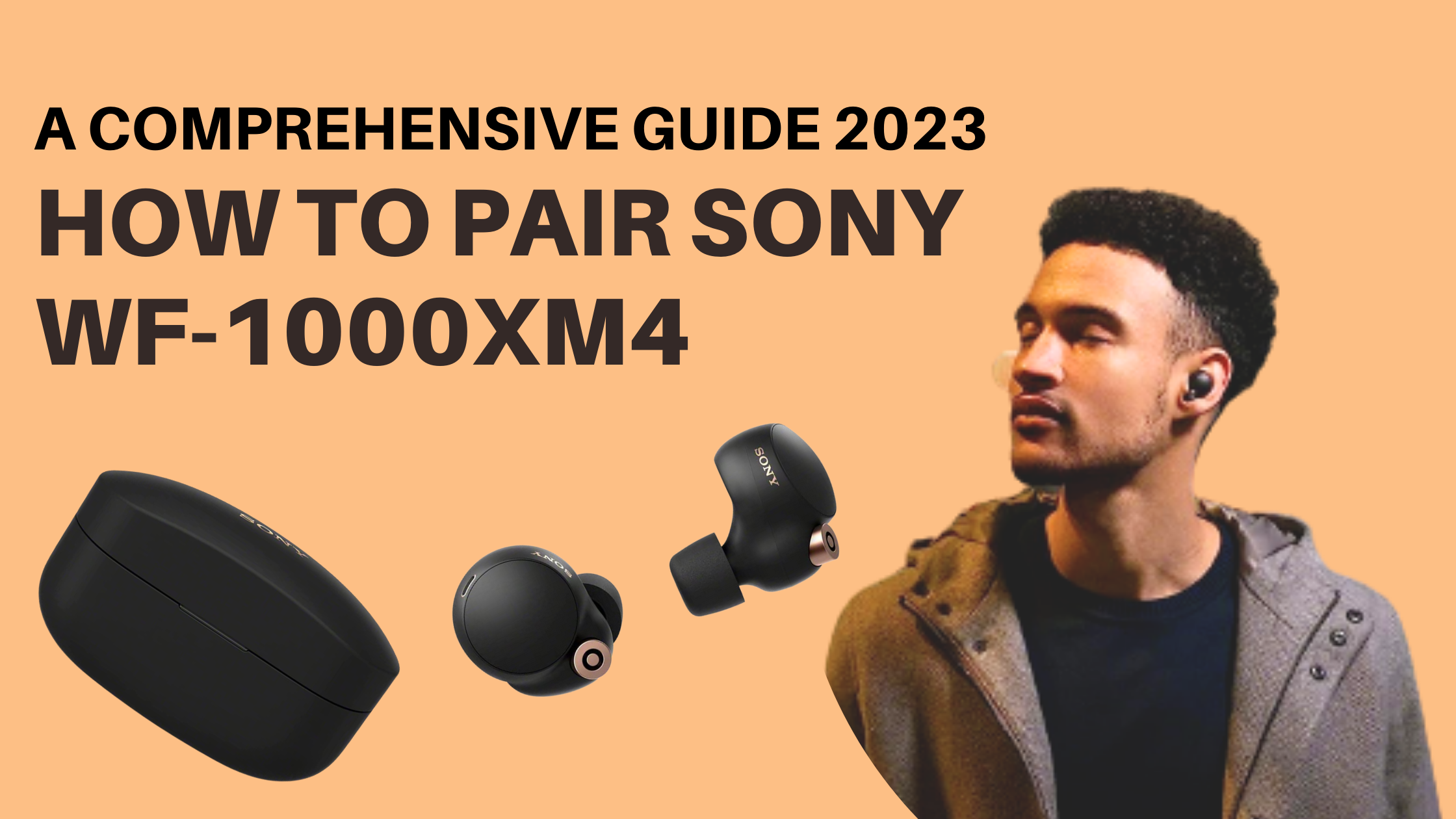 How to Pair Sony WF-1000XM4
